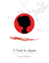 Title: A Year in Japan, Author: Lauren Salisbury