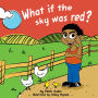What If the Sky Was Red?