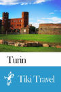 Turin (Italy) Travel Guide - Tiki Travel