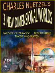 Title: 3 NEW DIMENSIONAL WORLDS, Author: Charles Nuetzel