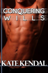 Conquering Wills #1: My Best Friend's Big Brother (Erotic Romance)