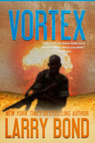 Title: Vortex, Author: Larry Bond
