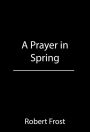 A Prayer in Spring
