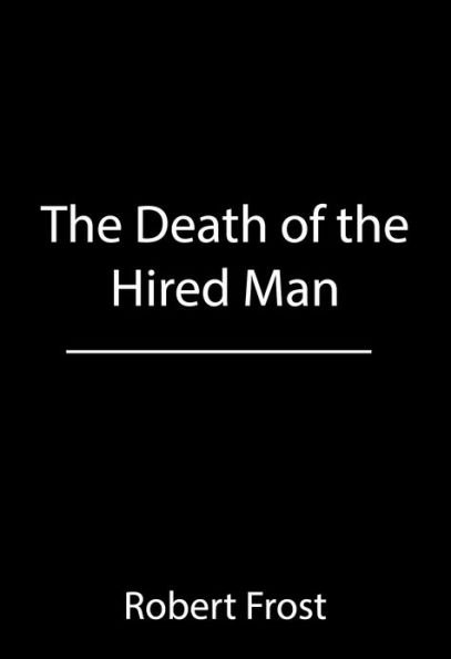 The Death of the Hired Man