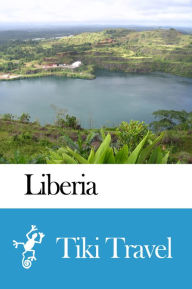 Liberia Travel Guide - Tiki Travel