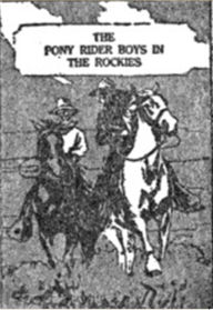 Title: The Pony Rider Boys in the Rockies, Author: Frank Gee Patchin