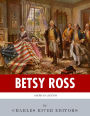 American Legends: The Life of Betsy Ross