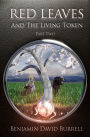 Red Leaves and the Living Token - Book 1 - Part 2