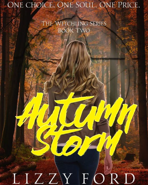 Autumn Storm (#2, Witchling Series)