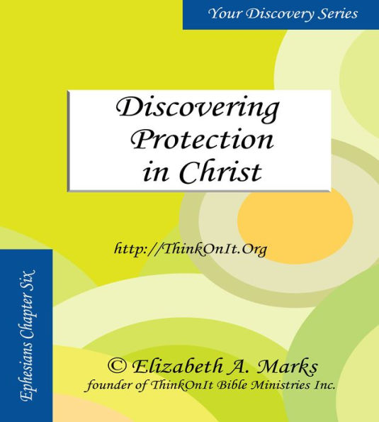 Discovering Protection in Christ