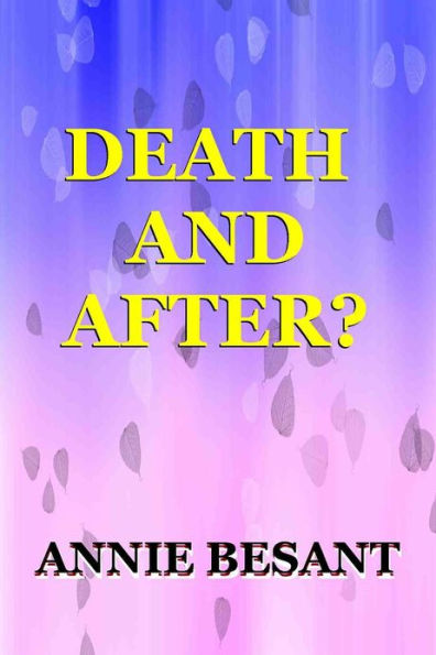DEATH — AND AFTER?