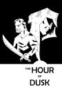 The Hour of Dusk
