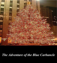 Title: The Adventure of the Blue Carbuncle (Illustrated), Author: Arthur Conan Doyle