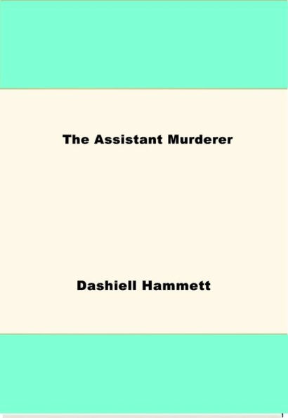 The Assistant Murderer