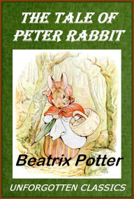 Title: The Tale of Peter Rabbit Illustrated Edition, Author: Beatrix Potter