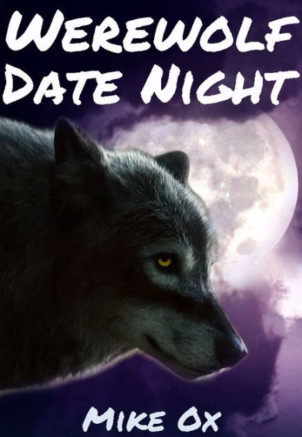 Werewolf Date Night Bite Me