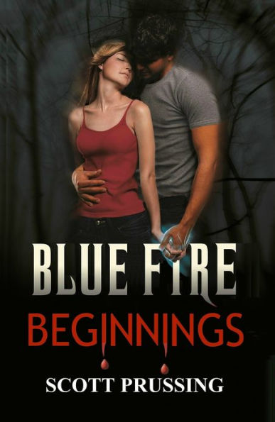 Blue Fire Beginnings