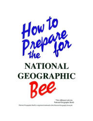 Title: How to Prepare for the National Geographic Bee, Author: Robert Pierce