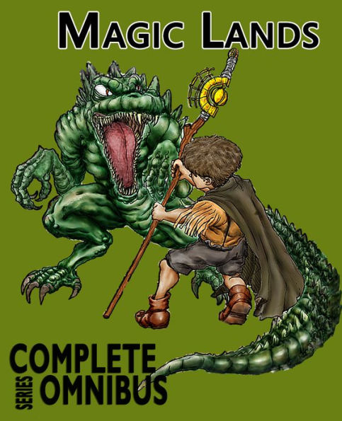Complete Magic Lands Books 1 & 2 Omnibus (Complete Series: Fantasy Adventure)
