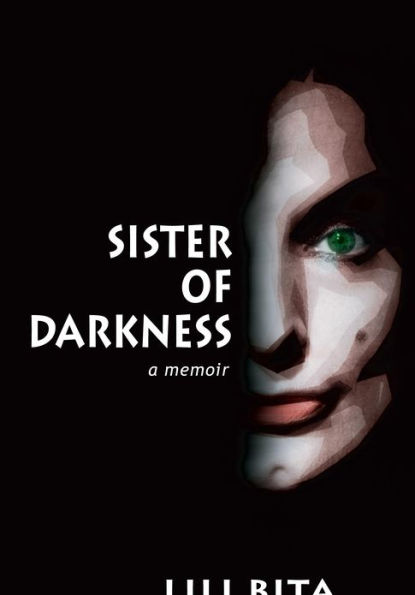Sister of Darkness: A Memoir