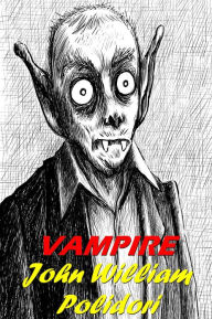 Title: The Vampire by John William Polidori, Author: John William Polidori