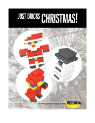 Title: Just Bricks Christmas!, Author: Brick Banana