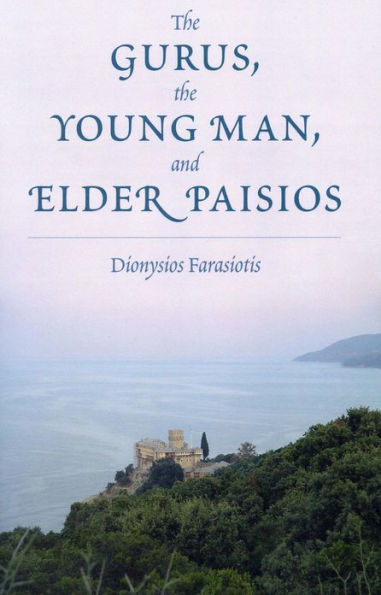The Gurus, the Young Man, and Elder Paisios