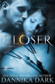 Title: Closer, Author: Dannika Dark