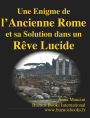 Une Enigme de l’Ancienne Rome et sa Solution dans un Reve Lucide