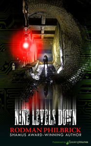 Title: Nine Levels Down, Author: Rodman Philbrick