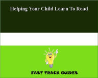 Helping Your Child Learn To Read