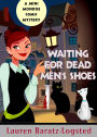 Waiting for Dead Men's Shoes: A Mini Monroe Comic Mystery