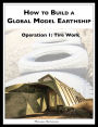 How to Build a Global Model Earthship Operation I: Tire Work