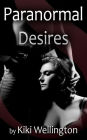 Paranormal Desires (Supernatural Seductions I-IV)