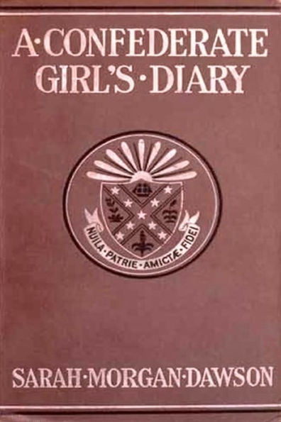 A Confederate Girl's Diary [Illustrated & chapter navigation]