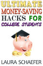 Ultimate Money-Saving Hacks for College Students
