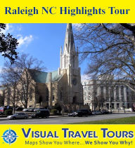 Title: RALEIGH NC HIGHLIGHTS TOUR - A Self-guided Pictorial Walking Tour (Updated Dec 2012), Author: John Suddath