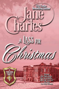 A Lass for Christmas (Tenacious Trents Novella - Book 4)