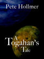 A Togahan's Tale