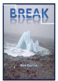 Title: BREAK: Take 10-Minute Intentional Breaks for Brain-Healthy Living, Author: Bev Garcia