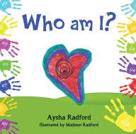 Title: Who am I?, Author: Aysha Radford