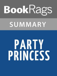 Title: Party Princess by Meg Cabot l Summary & Study Guide, Author: BookRags
