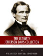 The Ultimate Jefferson Davis Collection