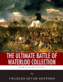 The Ultimate Battle of Waterloo Collection