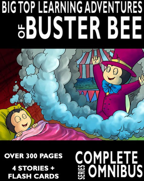 The Complete Big Top Learning Adventures of Buster Bee (Complete Series)