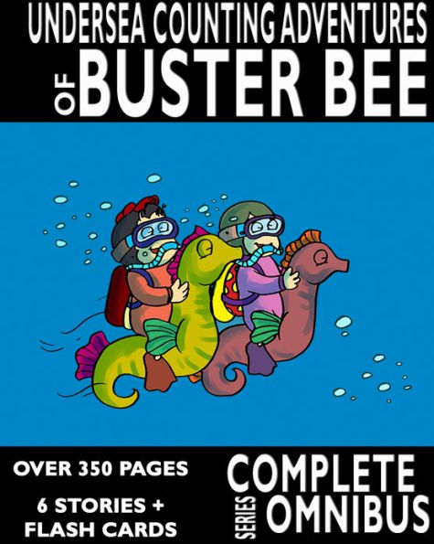 The Complete Undersea Counting Adventures of Buster Bee (Complete Series)