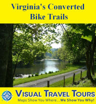 Title: VIRGINIA'S CONVERTED BIKE TRAILS - A Self-guided Pictorial Bicycling Tour, Author: Gordon Burgett