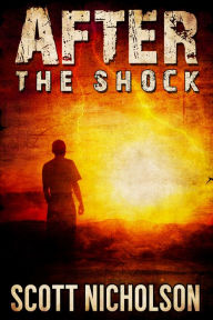 Title: After: The Shock, Author: Scott Nicholson