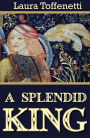 A Splendid King