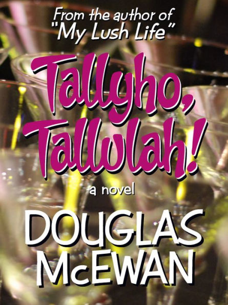 Tallyho, Tallulah!